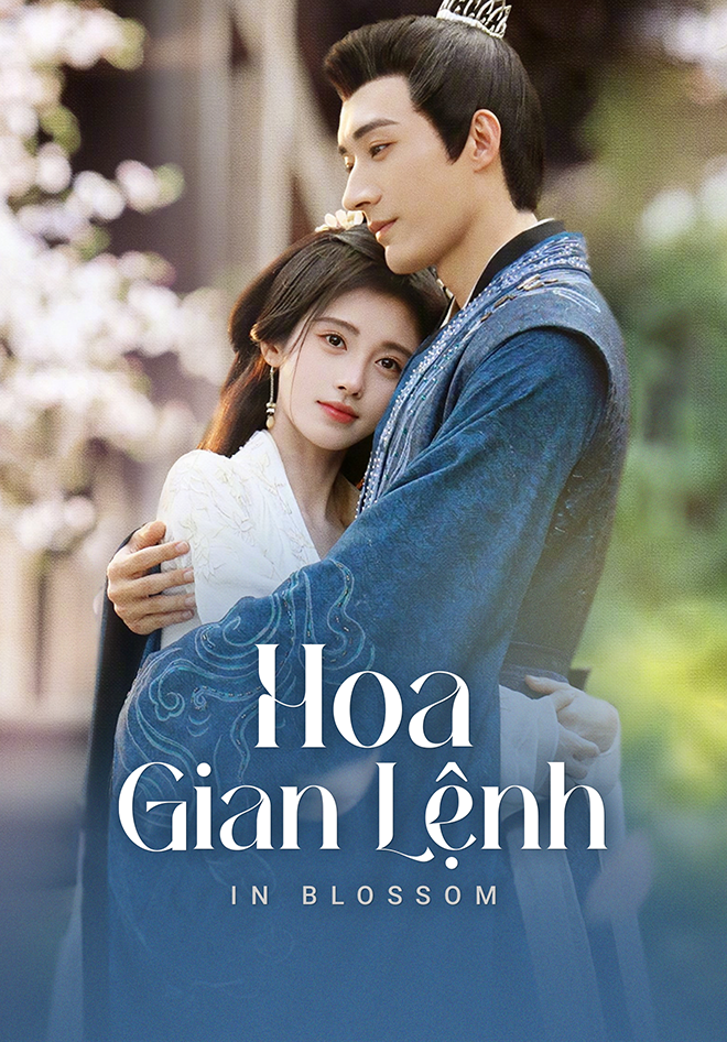Hoa Gian Lệnh (Thuyết Minh)