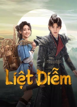 Liệt Diễm (Thuyết Minh)
