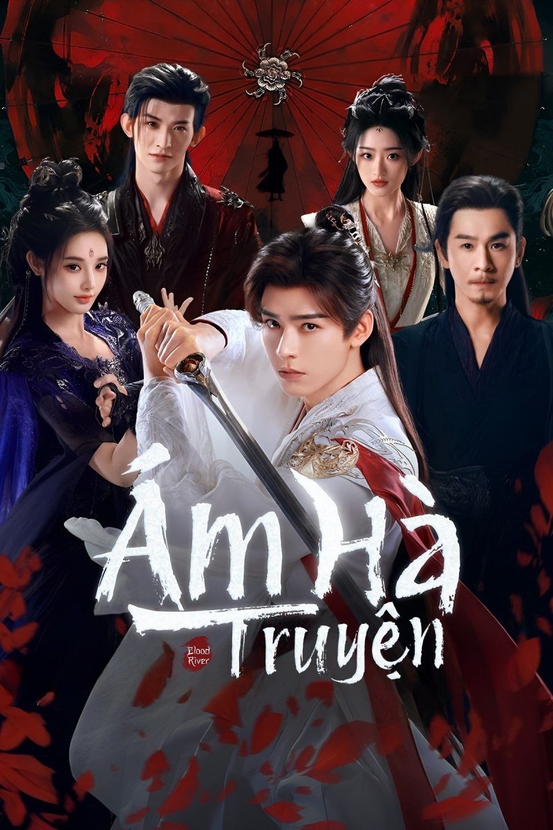 Ám Hà Truyện (Thuyết Minh)