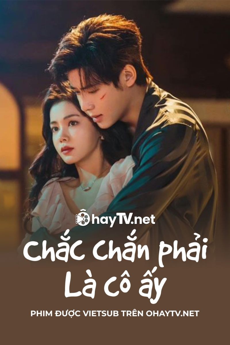 Chắc Chắn Phải Là Cô Ấy