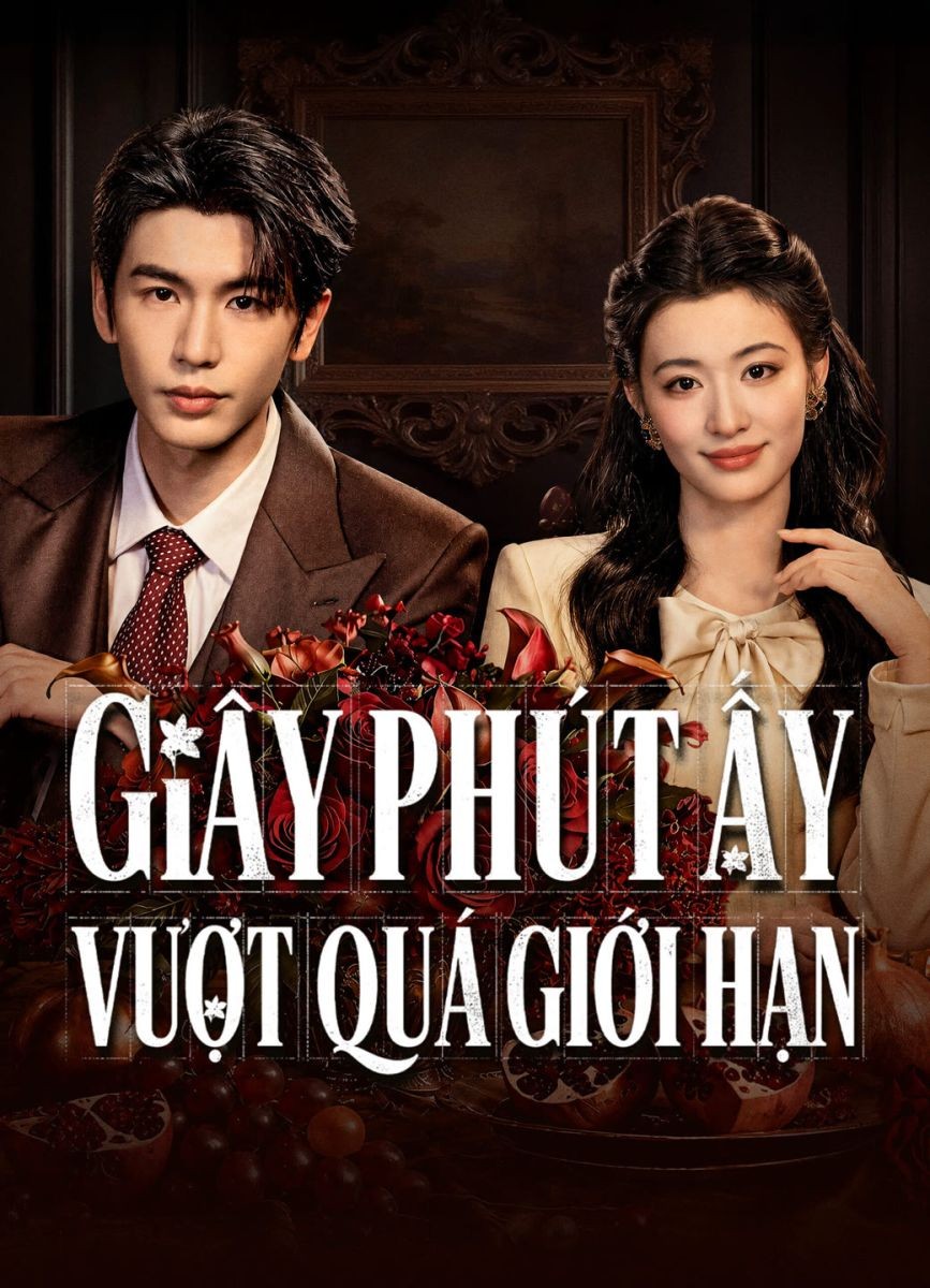 Giây Phút Ấy Vượt Quá Giới Hạn