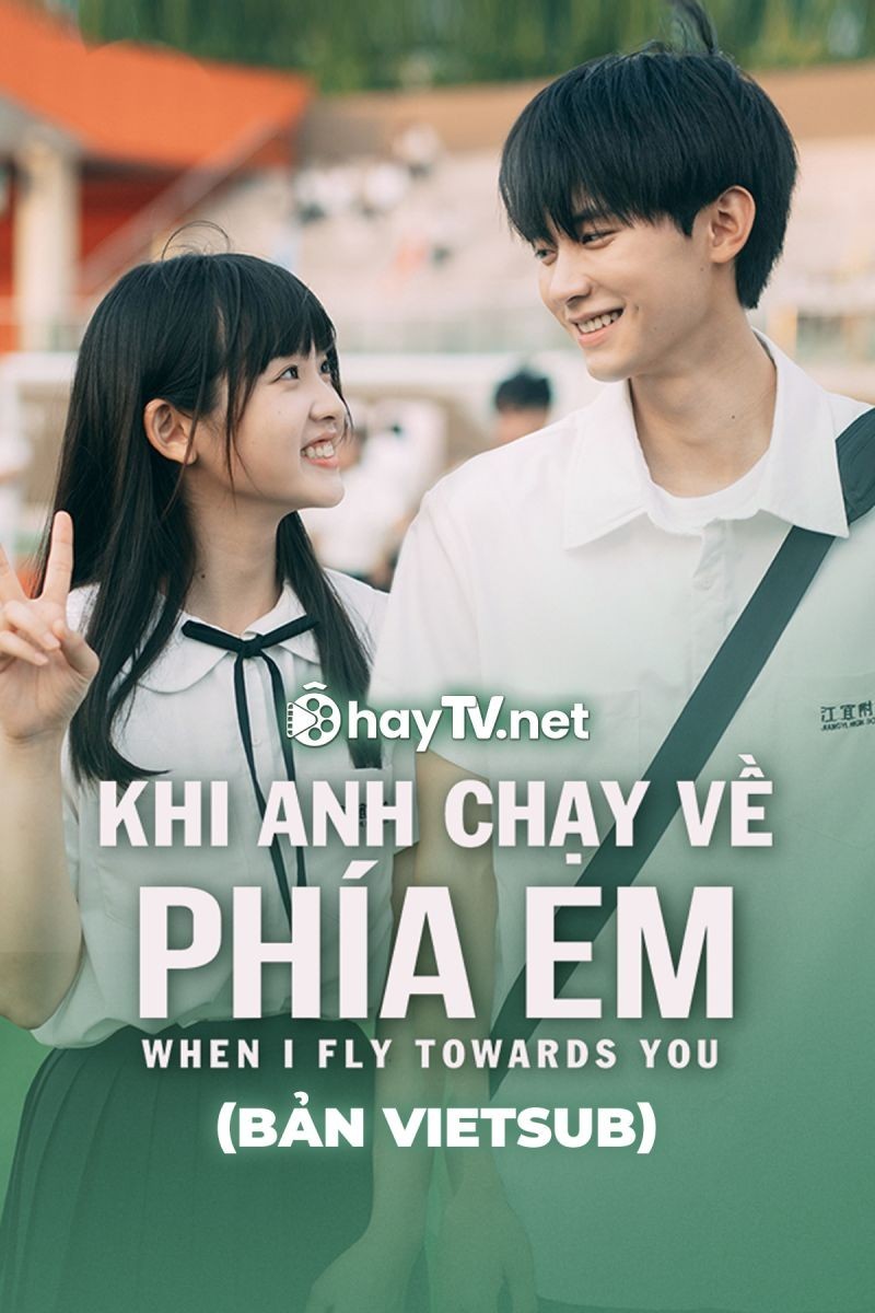 Khi Anh Chạy Về Phía Em