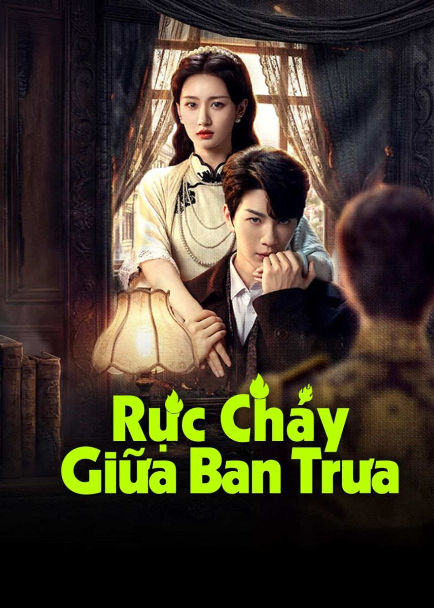 Rực Cháy Giữa Ban Trưa